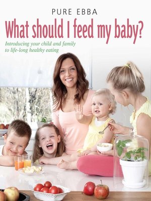 cover image of What Should I Feed My Baby